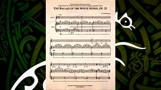 The Ballad of the White Horse Op 22 for Soprano and Piano [upl. by Llert]