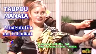 Taupou Manaia  Muāgututia ma Falenāoti with lyrics [upl. by Astor471]