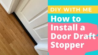 Easy DIY Install Adjustable Under Door Draft Stopper [upl. by Ulund]