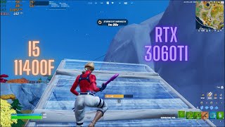 RTX 3060 ti  Intel i5 11400F Fortnite gameplay  Performance Mode [upl. by Uwton]