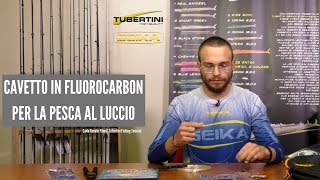 Montatura per la Pesca al Luccio  Cavetto in Fluorocarbon [upl. by Dnumde133]