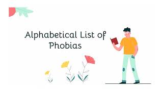 List of Phobias  Alphabetical List of Phobias with their meanings [upl. by Bowman]