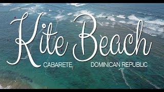 Welcome to Kite Beach in Cabarete Dominican Republic [upl. by Petr725]