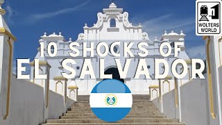 El Salvador 10 Things That Shock Tourists in El Salvador [upl. by Meekahs]