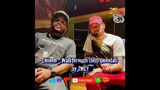 Eminem  Walkthrough Instrumental by 2MEY [upl. by Rein]