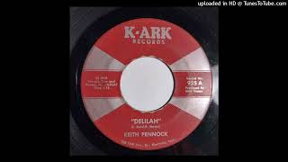 Keith Pennock  Delilah  Travel On KArk 1969 murder ballad Tom Jones country [upl. by Anrapa]