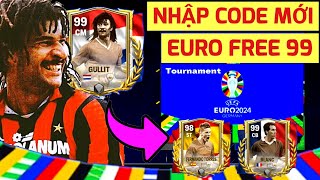 🎁 NHẬP CODE NGAY NHẬN QUÀ EA  CÁCH CHƠI SỰ KIỆN EURO24 NHẬN 99 OVR FREE  EURO FC MOBILE [upl. by Airdnahs]