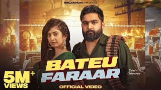 Bateu Faraar Full Video Masoom Sharma  rahulchaniwala Divya Sharma  New Haryanvi Song 2024 [upl. by Herring316]