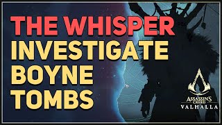 Investigate Boyne Tombs The Whisper Clue Assassins Creed Valhalla [upl. by Alel]