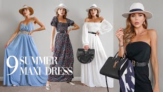 9 SUMMER MAXI DRESSES amp How To Elevate Your Style [upl. by Frankhouse]