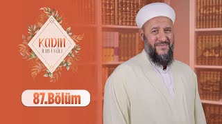 İsmail Hünerlice Hocaefendi ile Kadın İlmi Hâli 87 Bölüm 12 Haziran 2023 [upl. by Fax]