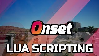 Onset  Lua Scripting [upl. by Eniahs]