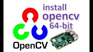 Raspberry pi 4 install opencv  install opencv on Raspberry pi 4 2022 [upl. by Dunkin]