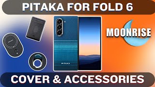 Discover PITAKA Moonrise Cover amp MagSafe Accessories for Galaxy Z Fold 6 [upl. by Kilk133]