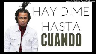 Ozuna Dime Hasta Cuando Oficial [upl. by Bullivant]