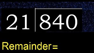 Divide 840 by 21  remainder  Division with 2 Digit Divisors  How to do [upl. by Nogas]