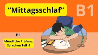 Deutsch lernen B1Mündliche Prüfung  Mittagsschlaf [upl. by Haukom573]