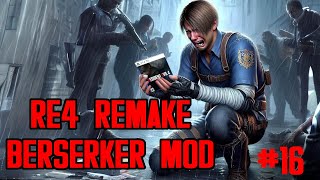 Wie im Mittelalter  Resident Evil 4 Remake Berserker Mod 16 [upl. by Claresta]