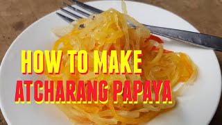 HOW TO MAKE ATCHARANG PAPAYA  ANDREAS KITCHEN [upl. by December]