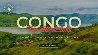 Travel To Congo  The Ultimate Travel Guide  Top Attractions [upl. by Semaj]