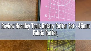 Review Headley Tools Rotary Cutter Set  45mm Fabric Cutter 5 Replacement Rotary Blades A3 Cutting [upl. by Alemac]