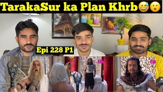 Devon Ke Dev Mahadev Episode 228 Part 1 PAKISTAN REACTION [upl. by Puff702]