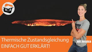 Thermische Zustandsgleichung  Beispiel  Berechnung  Thermodynamik Einfach gut erklärt mit Jessica [upl. by Yatnwahs]