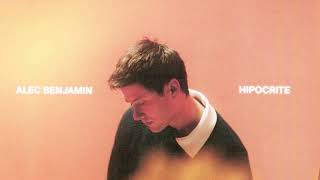 Alec Benjamin  Hipocrite Official Audio [upl. by Nnylakcaj]