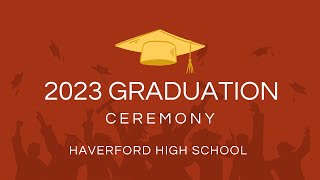 Haverford High School 2023 Graduation Slideshow [upl. by Aleibarg]