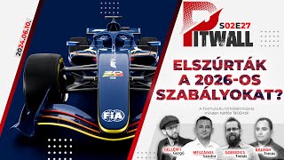 Pitwall Elszúrták a 2026os F1es szabályokat S02E27 [upl. by Floris492]