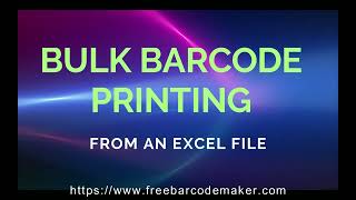 Free Barcode Maker Software  Bulk Barcode Printing also from Excel [upl. by Lucien]