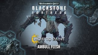 How to Paint Ambull Flesh [upl. by Sheley]