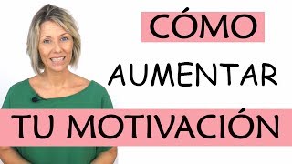 Cómo aumentar tu motivación  9 claves y 3 requisitos a tener MUY en cuenta [upl. by Anelrihs343]