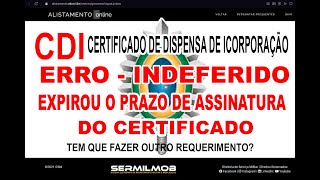 ALISTAMENTO MILITAR  CDI EXPIROU O PRAZO DE ASSINATURA DO CERTIFICADO tem que pagar de novo [upl. by Perrine]