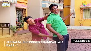 Jethalal Surprises Champaklal IFULL MOVIE Part 1  Taarak Mehta Ka Ooltah Chashmah Ep 1507 to 1509 [upl. by Aitnom424]