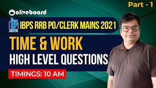 IBPS RRB POClerk Mains 2021  Maths  Time amp Work  High Level Questions  Part  1  By Lokesh Sir [upl. by Leatri619]