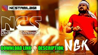 NGK BGM NCS No Copyright BGM  NGK MASS BGM  NGK THEMAS  NCS SURYA BGMS  YUVAN SHNKER RAJA BGMS [upl. by Shaikh]