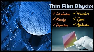 11 Thin Film Physics  Introduction  Deposition processes Types PVD CVD Spin coating etc [upl. by Kcirdle]