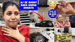 Aj ek bohot bada HADSA kayse hogaya 😭  Vlog with Afrin vlog hindi dailyvlog [upl. by Kuth488]