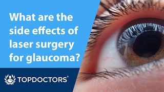 What are the side effects of laser surgery for glaucoma [upl. by Jarib]