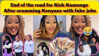 END OF THE ROAD FOR RISH KAMUNGE AFTER SCAMMING KENYANS [upl. by Torrie566]