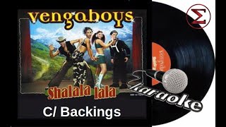 Shalala Lala  karaokê  MÚSICA ORIGINAL SEM VOZ c Backings e letra  Vengaboys [upl. by Juan]