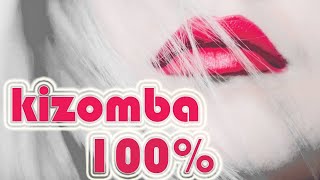 kizomba 100 [upl. by Enrique404]