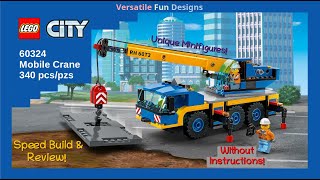 LEGO City Mobile Crane 60324  Review and Speed Build Without Instructions [upl. by Sauveur]