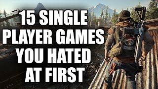 15 Single Player Games You Hated In Your First Playthrough And Then Loved Later [upl. by Kcir347]