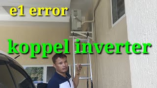 paano mag repair ng e1 error koppel inverter [upl. by Eimak]