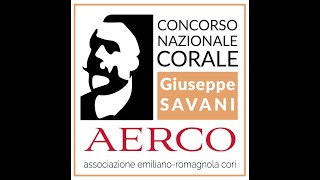 Concorso Corale Nazionale quotGiuseppe Savaniquot  3° Edizione  Gran Premio 2024 [upl. by Gherlein543]