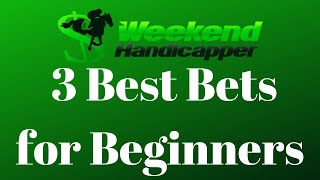 3 Best Bets in Horse Racing for Beginners and Just Learning How to Bet Horses [upl. by Ontina306]