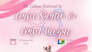 quotCinsel Sağlık ve Cinsel Mizaçquot  Dr Gülnar Mahmud  Seminer Kaydı [upl. by Ahsauqal790]