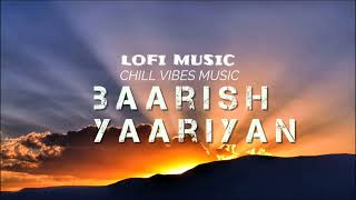 BARISH YAARIYAN ✨LOFI MUSIC CHILL VIBES MUSIC music youtube music lofimusic [upl. by Pas]